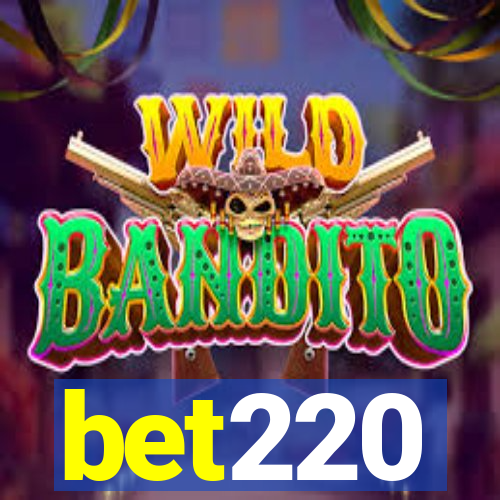 bet220