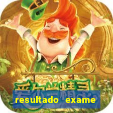 resultado exame eliel figueiredo