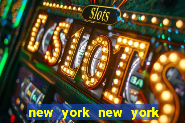 new york new york hotel and casino