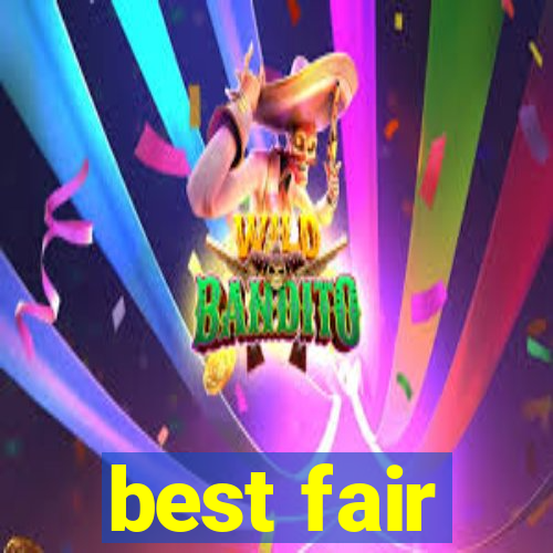 best fair