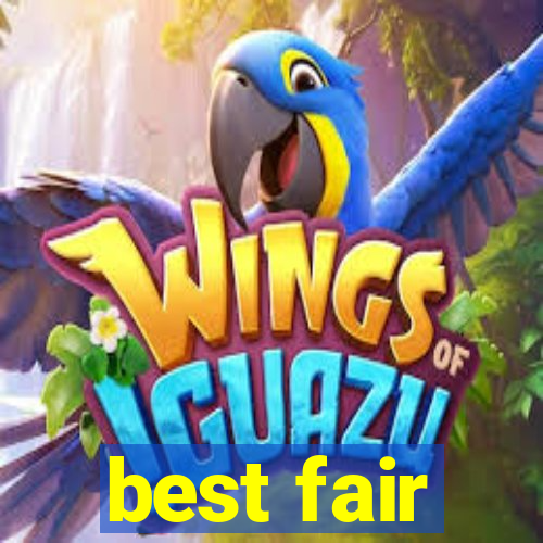 best fair