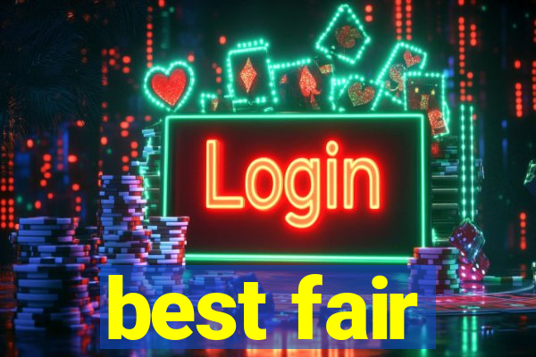 best fair