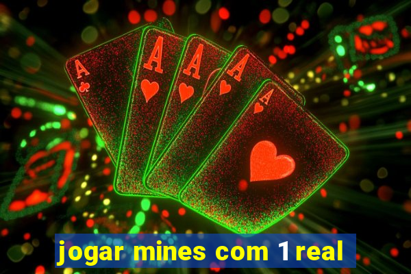 jogar mines com 1 real