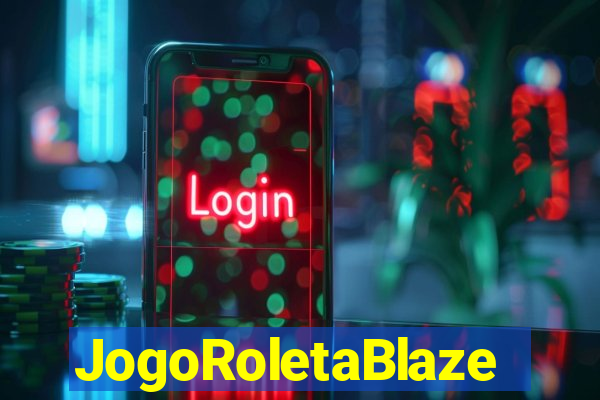 JogoRoletaBlaze