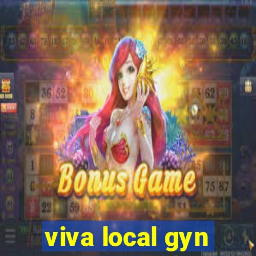 viva local gyn