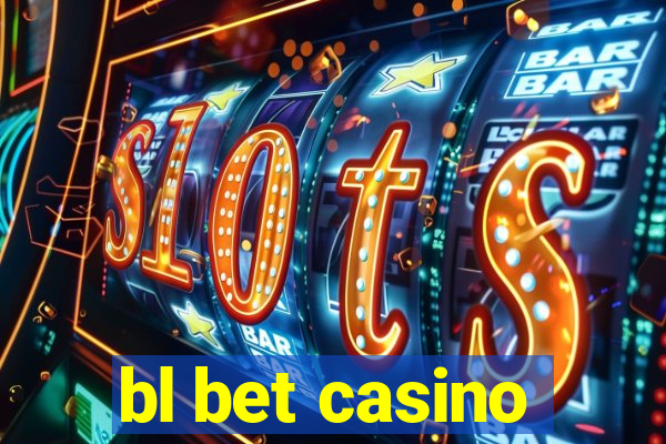 bl bet casino