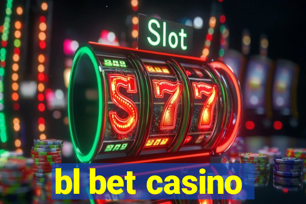 bl bet casino