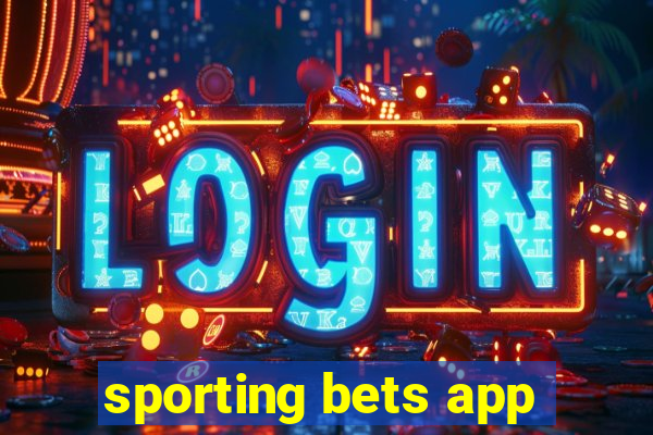 sporting bets app