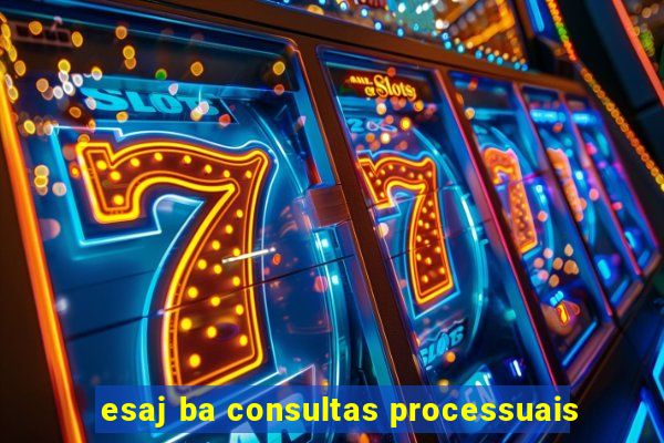 esaj ba consultas processuais