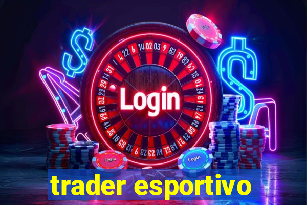 trader esportivo