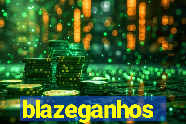 blazeganhos