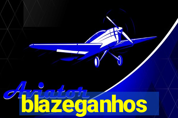 blazeganhos