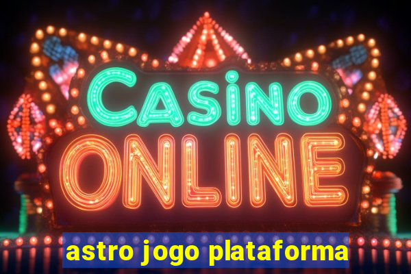 astro jogo plataforma