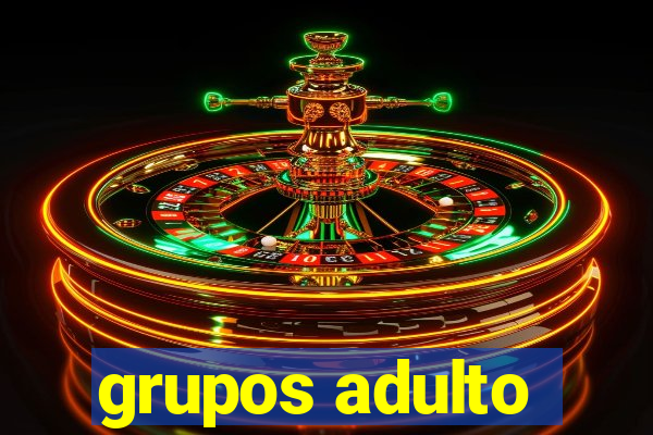 grupos adulto