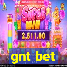 gnt bet