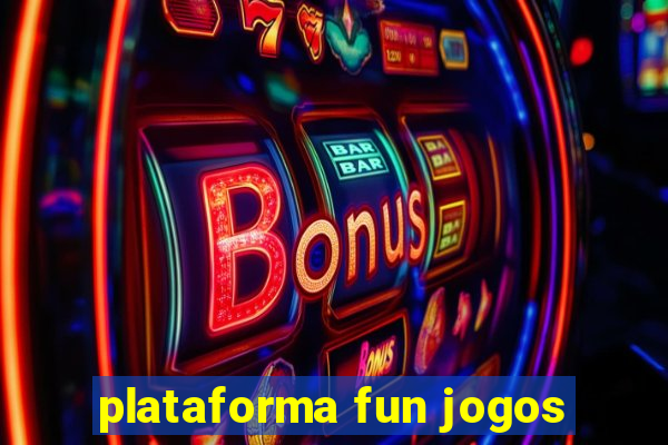 plataforma fun jogos