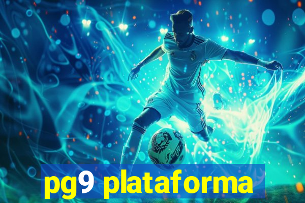 pg9 plataforma