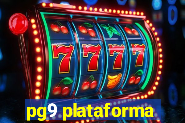 pg9 plataforma