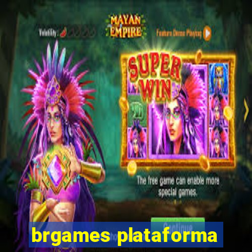 brgames plataforma