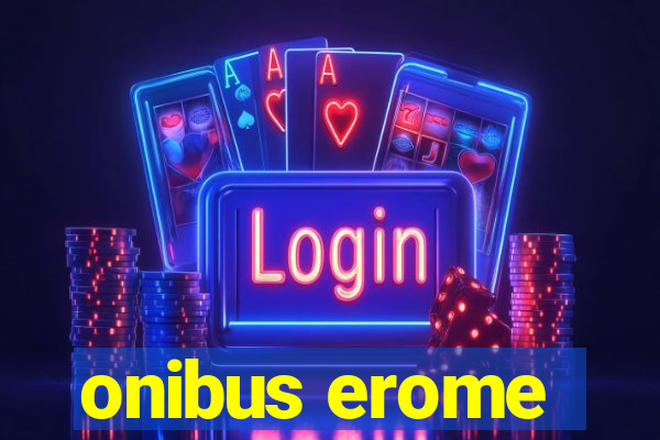 onibus erome