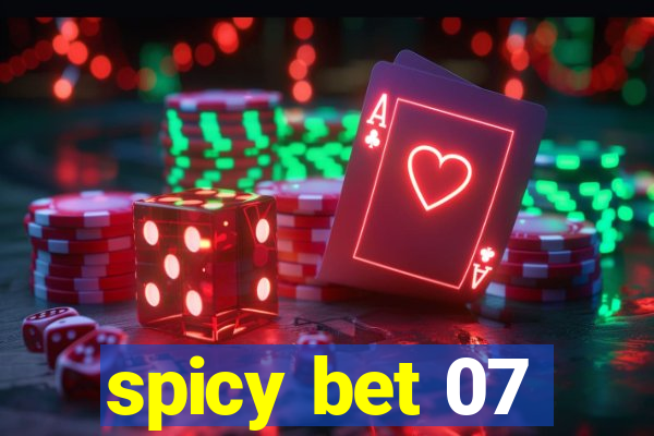 spicy bet 07