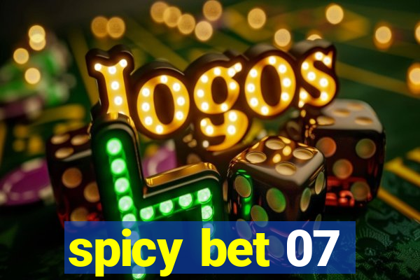 spicy bet 07