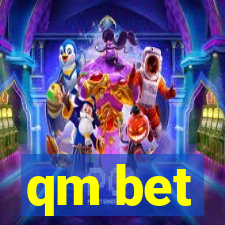 qm bet