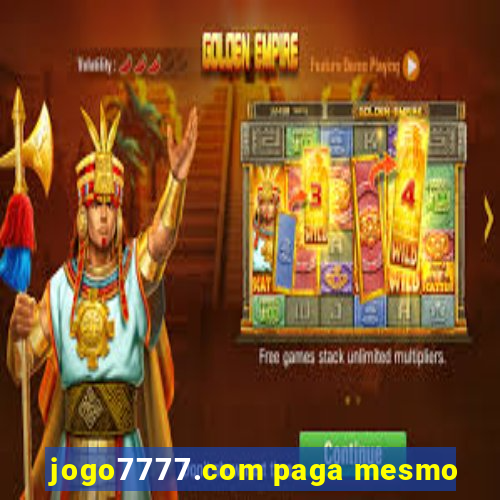 jogo7777.com paga mesmo