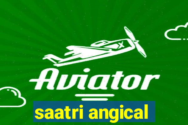 saatri angical