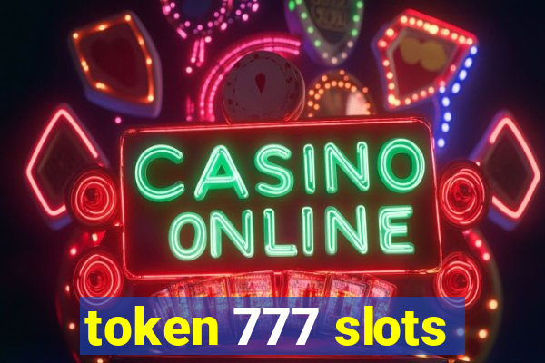 token 777 slots