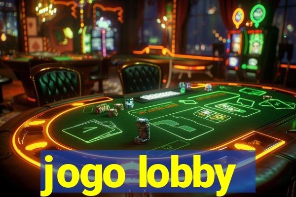 jogo lobby