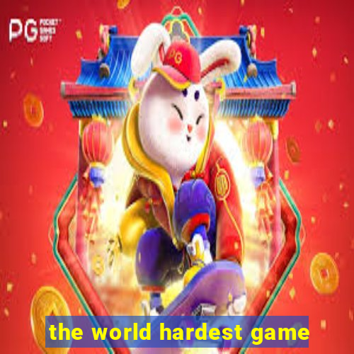 the world hardest game