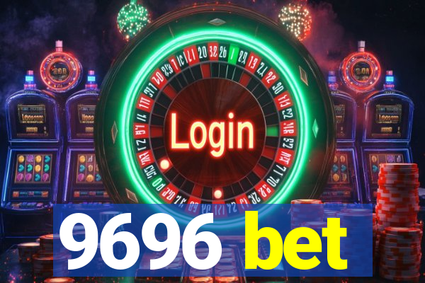 9696 bet