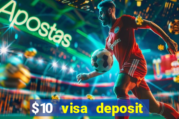 $10 visa deposit casinos australia