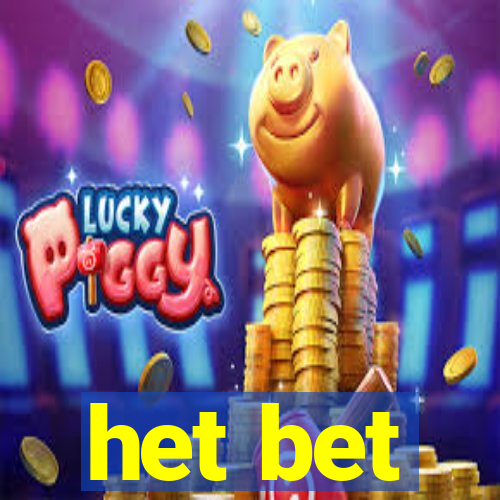 het bet