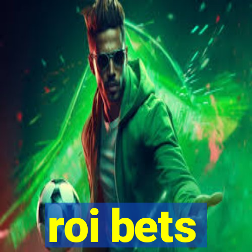 roi bets