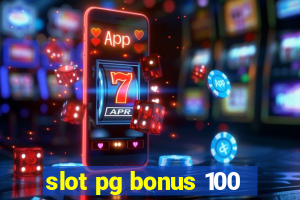 slot pg bonus 100