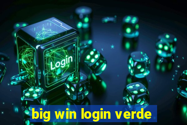 big win login verde