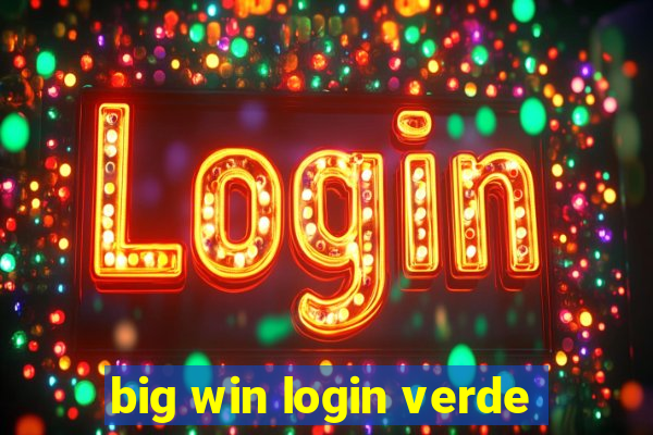 big win login verde