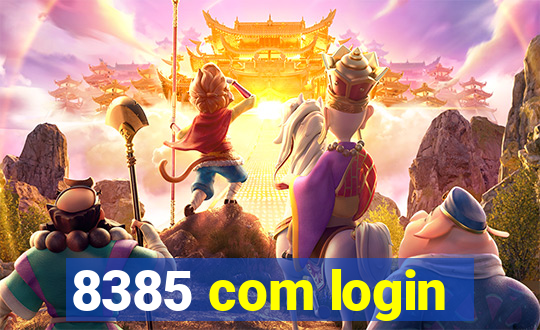 8385 com login