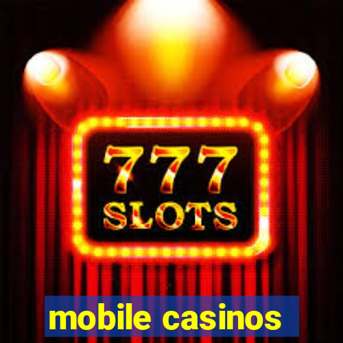 mobile casinos