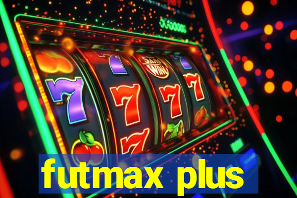 futmax plus