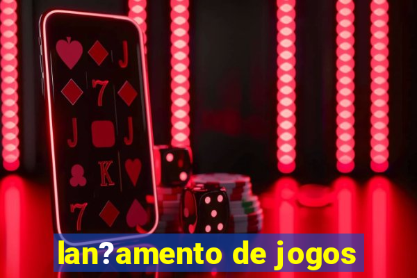 lan?amento de jogos