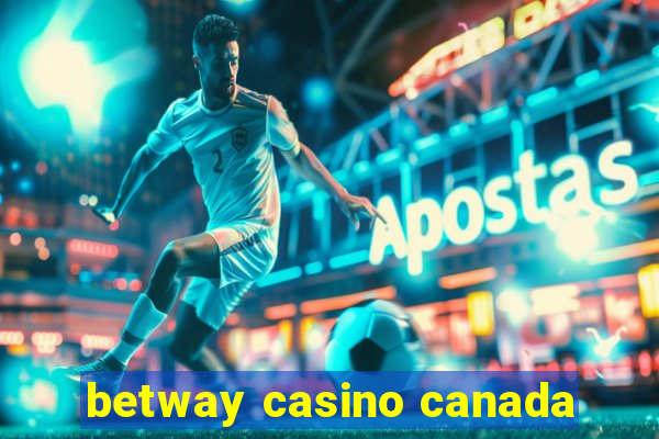 betway casino canada