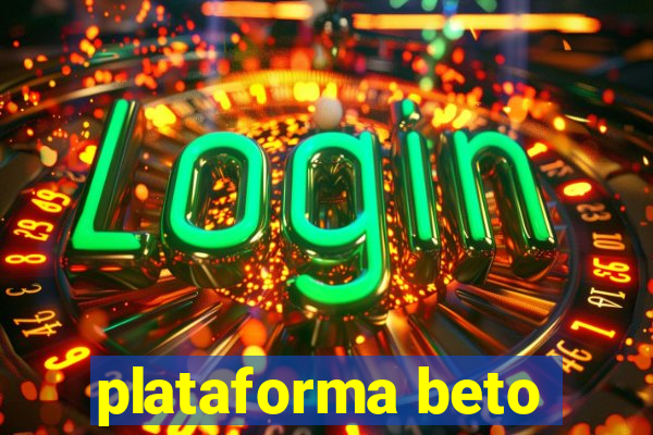 plataforma beto