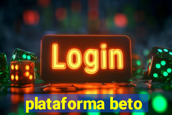 plataforma beto