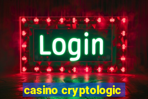 casino cryptologic