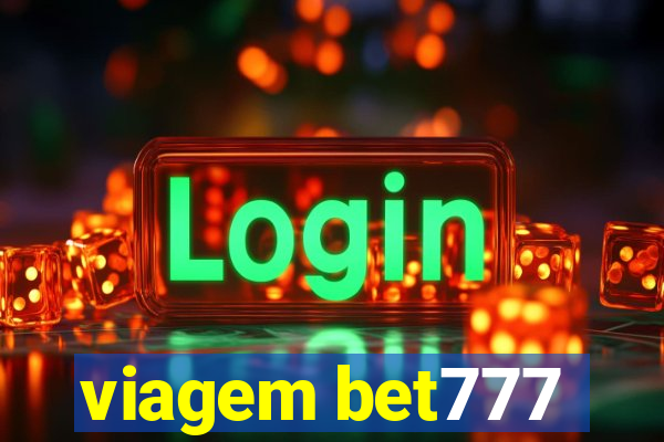 viagem bet777