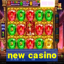 new casino