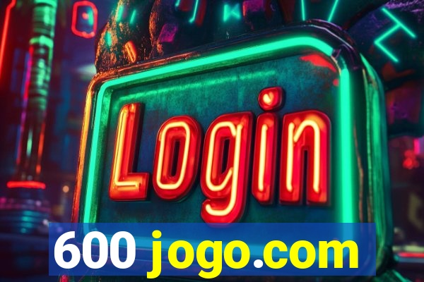 600 jogo.com